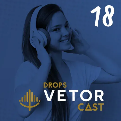Drops VetorCast #18