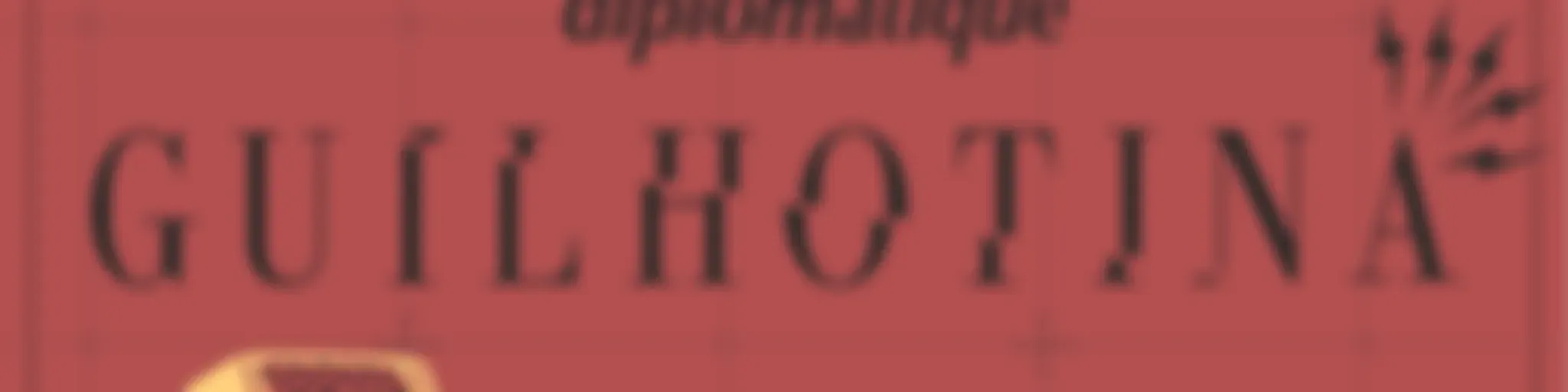 Guilhotina | Le Monde Diplomatique Brasil