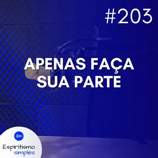 #203 - Apenas faça sua parte