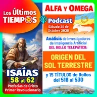 Isaías 58 al 62. Rollo Origen del Sol Terrestre y 15 Títulos del 516 al 530