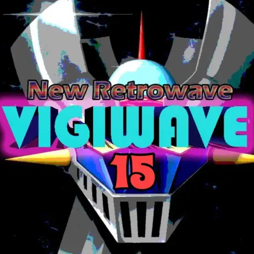 VIGIWAVE 15 (New Retro Wave)