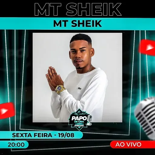 MT SHEIK - Papo de Cria #150