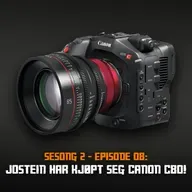 Fotonørds - Sesong 2 - Episode 08: Jostein har kjøpt seg Canon C80!