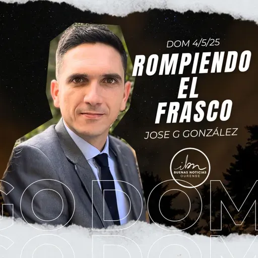 Rompiendo El Frasco | Jose G. González | IBN Ourense