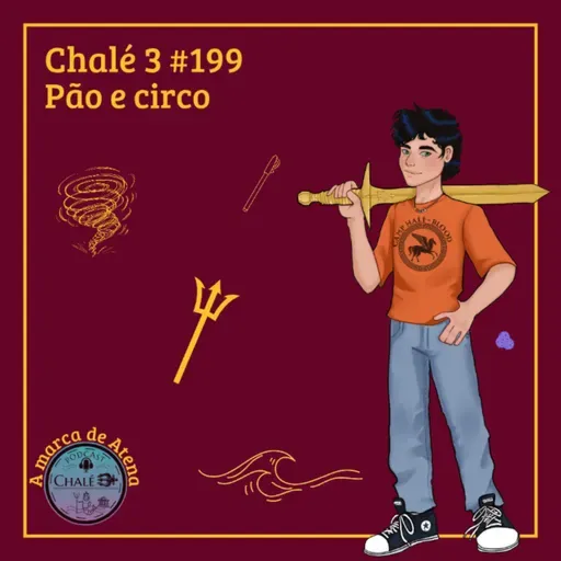 Episódio #199 - Caps. 45 e 46 - Pão e circo