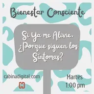 "Si Ya me Alivie, ¿Por qué Siguen Los Síntomas?"