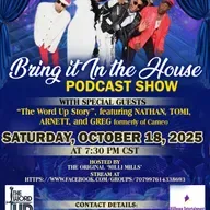 'BRING IT IN THE HOUSE' - Podcast Show