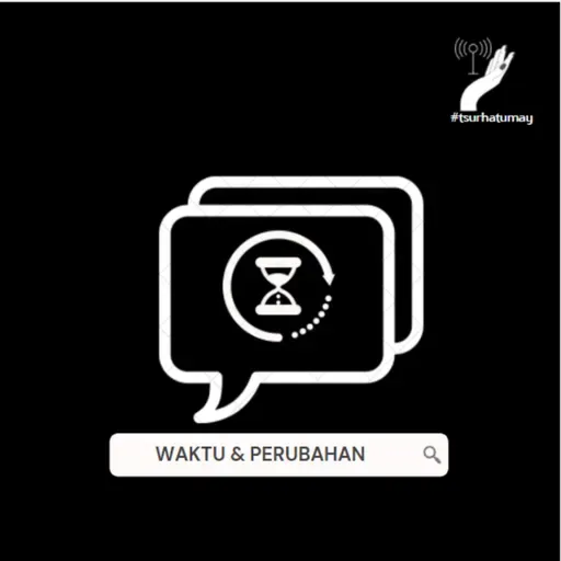 #30haribersuara-03-Waktu & Perubahan