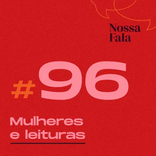 #96 - Mulheres e leituras