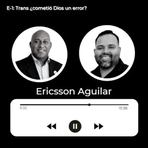E01: B&N: Serie – Trans ¿cometió Dios un error? / Ericsson Aguilar