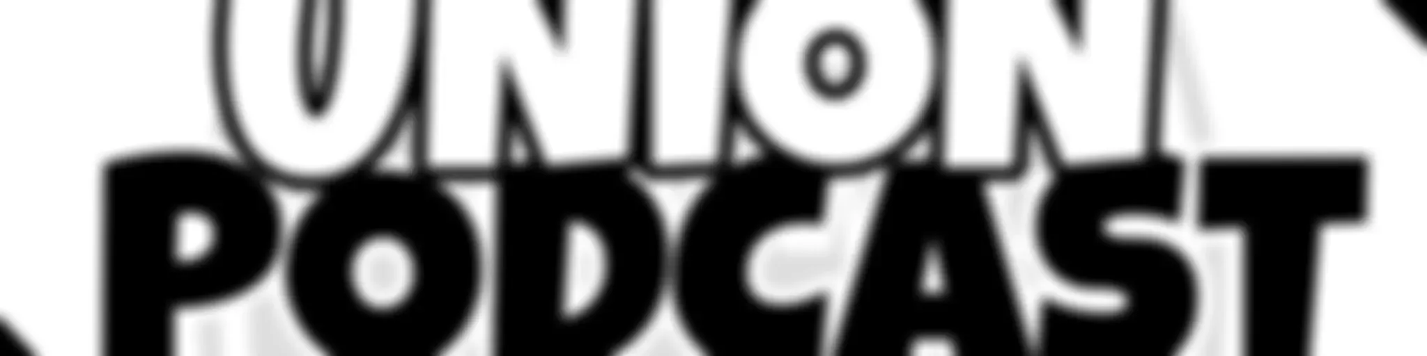 Union Podcast