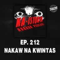 Episode 212 : NAKAW NA KWINTAS