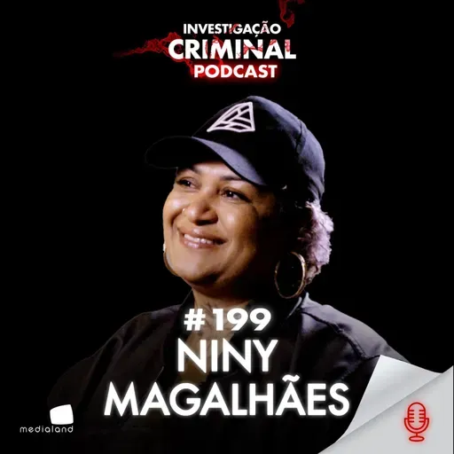 A MÃE VIDA LOKA: USANDO O HUMOR COMO REVOLUÇÃO - NINY MAGALHÃES - INVESTIGAÇÃO CRIMINAL PODCAST #199