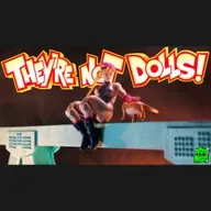 "They're not dolls!" Episode 450