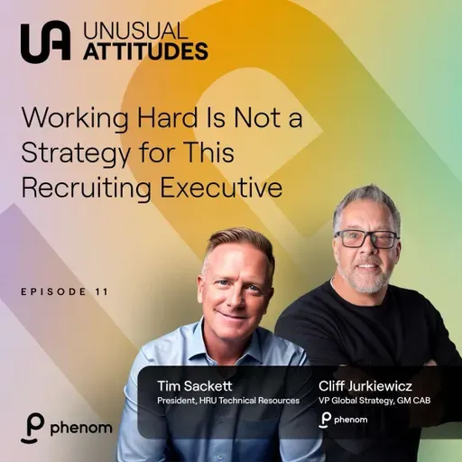 S1E11 - Working Hard Is Not a Strategy for This Recruiting Executive