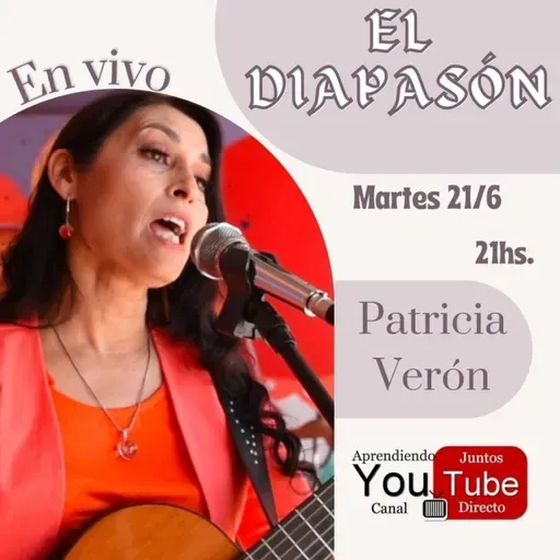 Nº 31 El Diapasòn hoy nos visita Patricia Veròn