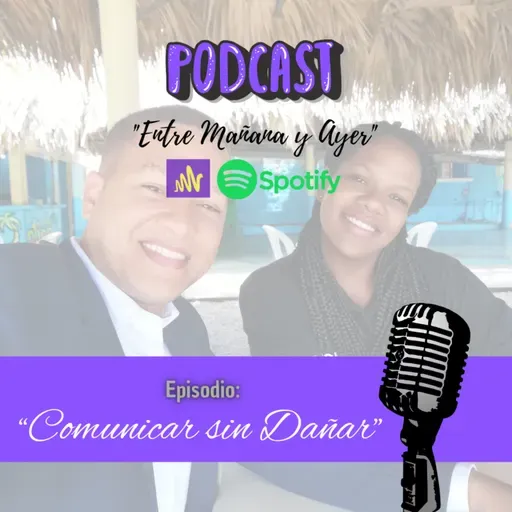 COMUNICAR SIN DAÑAR | ARIEL OLIVERO & IBELCA SOTO