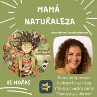 73. Mamá Naturaleza. Rosa Marina