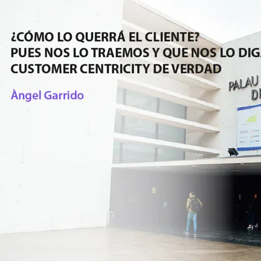 ¿Cómo lo querrá el cliente? Pues nos lo traemos y que nos lo diga - Ángel Garrido