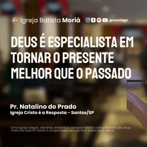 Deus é especialista em tornar o presente melhor que o passado - Pr. Natalino - Adoração [08.03.2026]