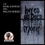 La Biblioteca del Multiverso: Hoy es un buen día para morir