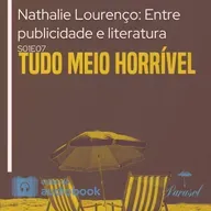 Nathalie Lourenço: Entre publicidade e literatura - Clube do Audiobook - S01E07