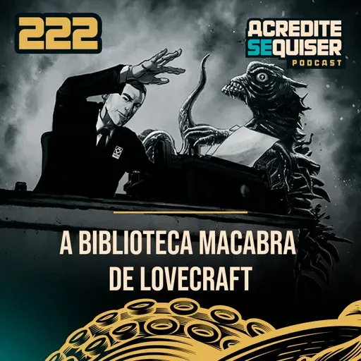 222 - A Biblioteca Macabra de Lovecraft