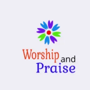 Worship and Praise
