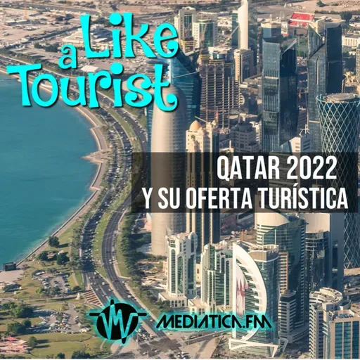Qatar 2022 y su oferta turística