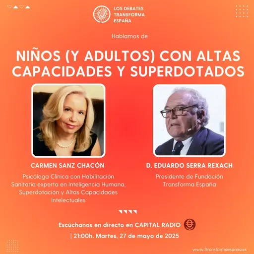 Los debates Transforma España. Niños y Adultos con altas capacidades y Superdotados