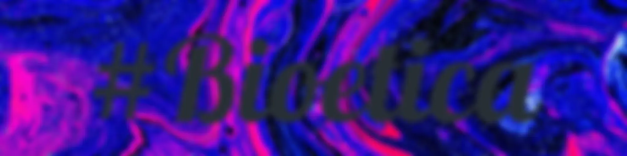 #Bioetica