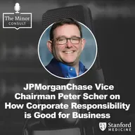 S8 Ep5: JPMorganChase Vice Chairman Peter Scher on How Corporate Responsibility is Good for Business