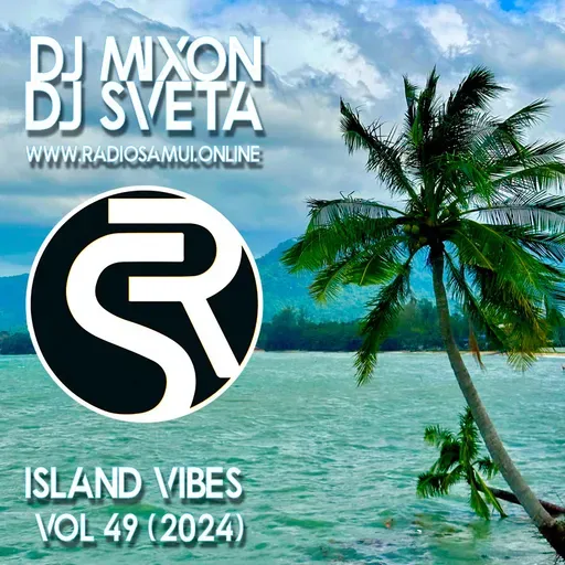Dj Mixon and Dj Sveta - Island Vibes vol 49 (2024) [Afro House Edition]