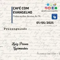 Café com Evangelho - Filipenses 3.14 | Prosseguindo