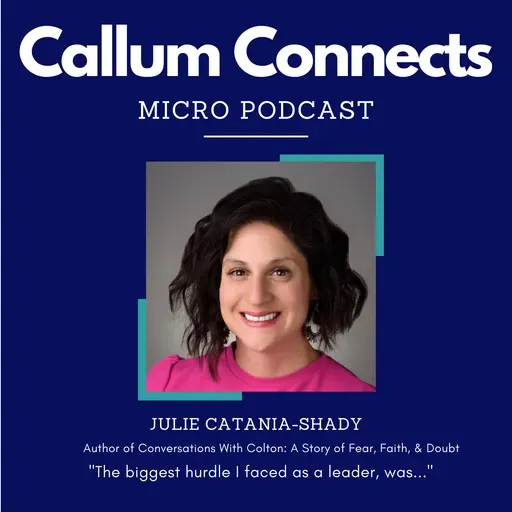 Julie Catania-Shady - My biggest hurdle as a leader.