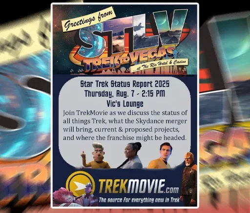 STLV Live: TrekMovie’s Star Trek Status Report 2025 Panel – Supplemental