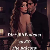 DirtyBitPodcast 357- The Balcony