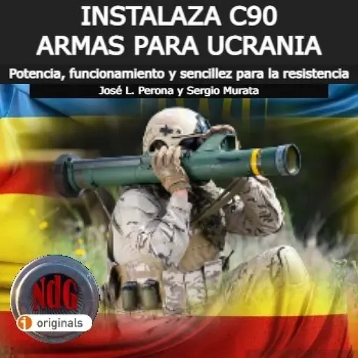 NdG #235 Instalaza C90 , armas españolas para Ucrania - Episodio exclusivo para mecenas