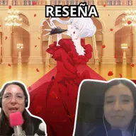 Podcast #410 - ¡Reseña del anime de "May I Ask For One Final Thing?"!¡la madreadora! (08-04-2026)