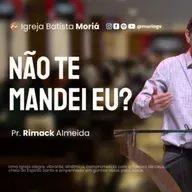 Não te mandei Eu? - Pr. Rimack Almeida - Culto de Adoração [07.12.2025]