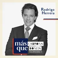 Rodrigo Herrera: El éxito se construye, cómo afinar tu ambición, las empresas y habilidades del futuro y el rol del emprendimiento femenino en México. 