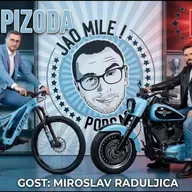 Jao Mile x Miroslav Raduljica: JUBILARNI 200. PODKAST!