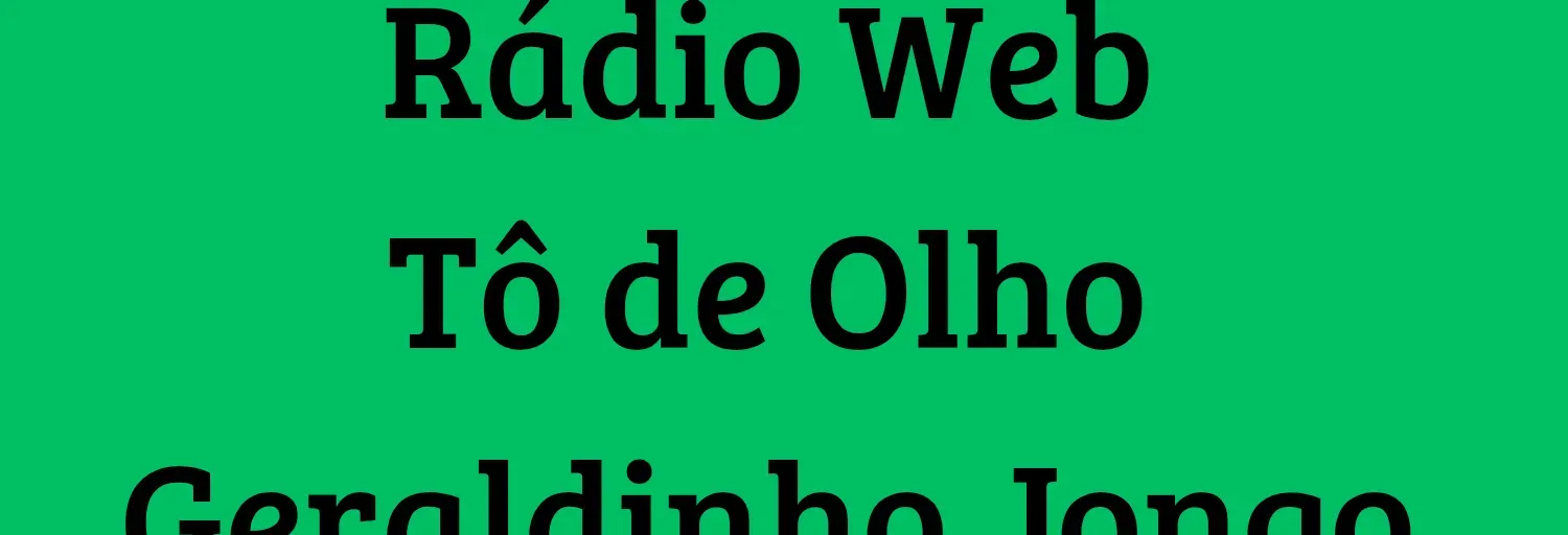 Rádio Web Tô de Olho Geraldinho Jongo