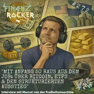 "Mit Anfang 50 raus aus dem Job:  Über Bitcoins, ETFs & den strukturierten Ausstieg" - Interview mit Marcel von der Freiheitsmaschine