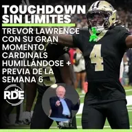Trevor Lawrence con su gran momento, Cardinals humillándose + previa de la semana 6
