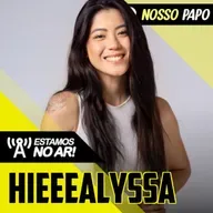 Games, streaming e bastidores com Alyssa! 🎮💻 | Nosso Papo #70