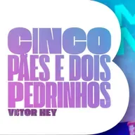 #257 | 5 Pães e 2 Pedrinhos | Victor Hey | 12/10/24