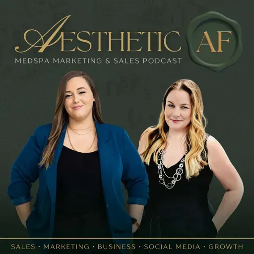 Real Estate Secrets Every Med Spa Owner Should Know | Aesthetic AF Podcast