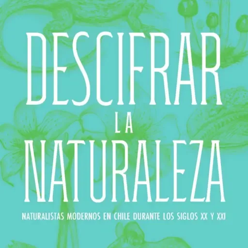 Bárbara Tupper y su libro descifrar la naturaleza