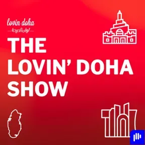 The Lovin Doha Show